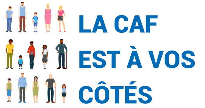 La Caf est à vos côtés